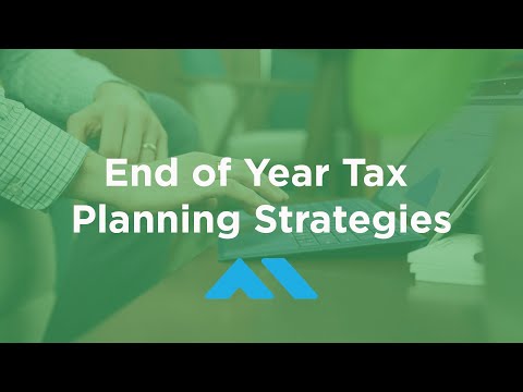 End of the Year Tax Planning Strategies